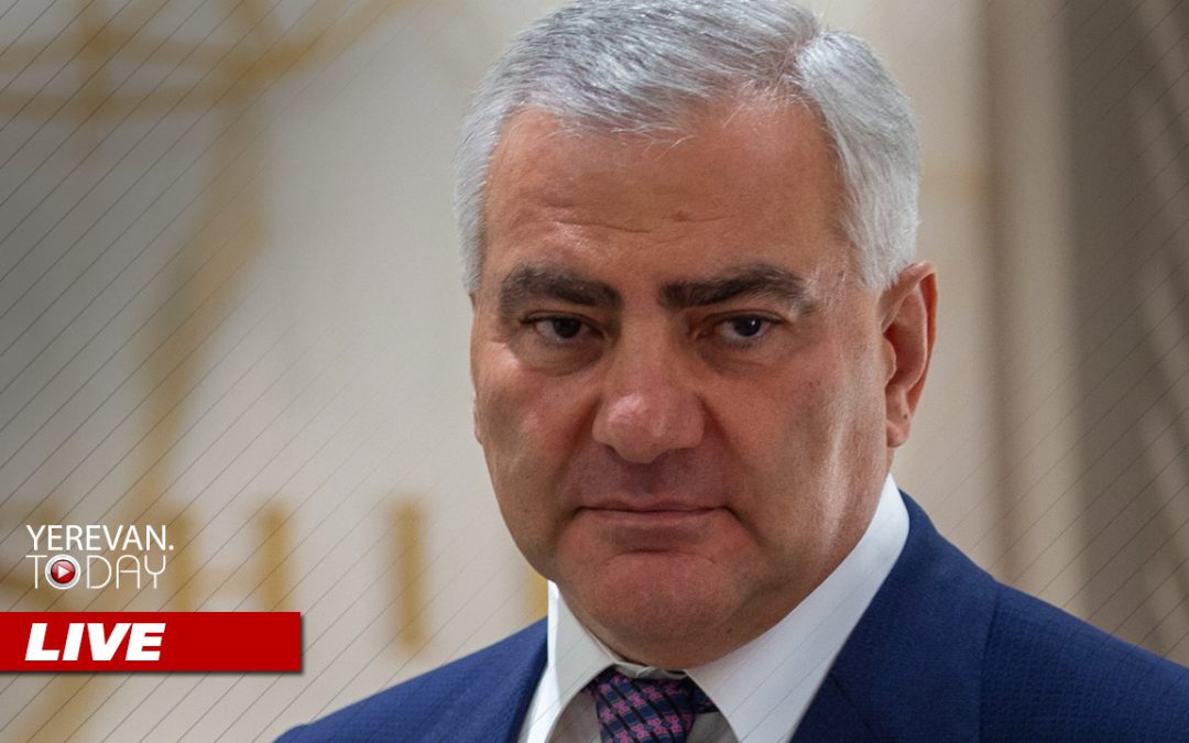LIVE/ Рассматривается вопрос о продлении ареста Самвела Карапетяна